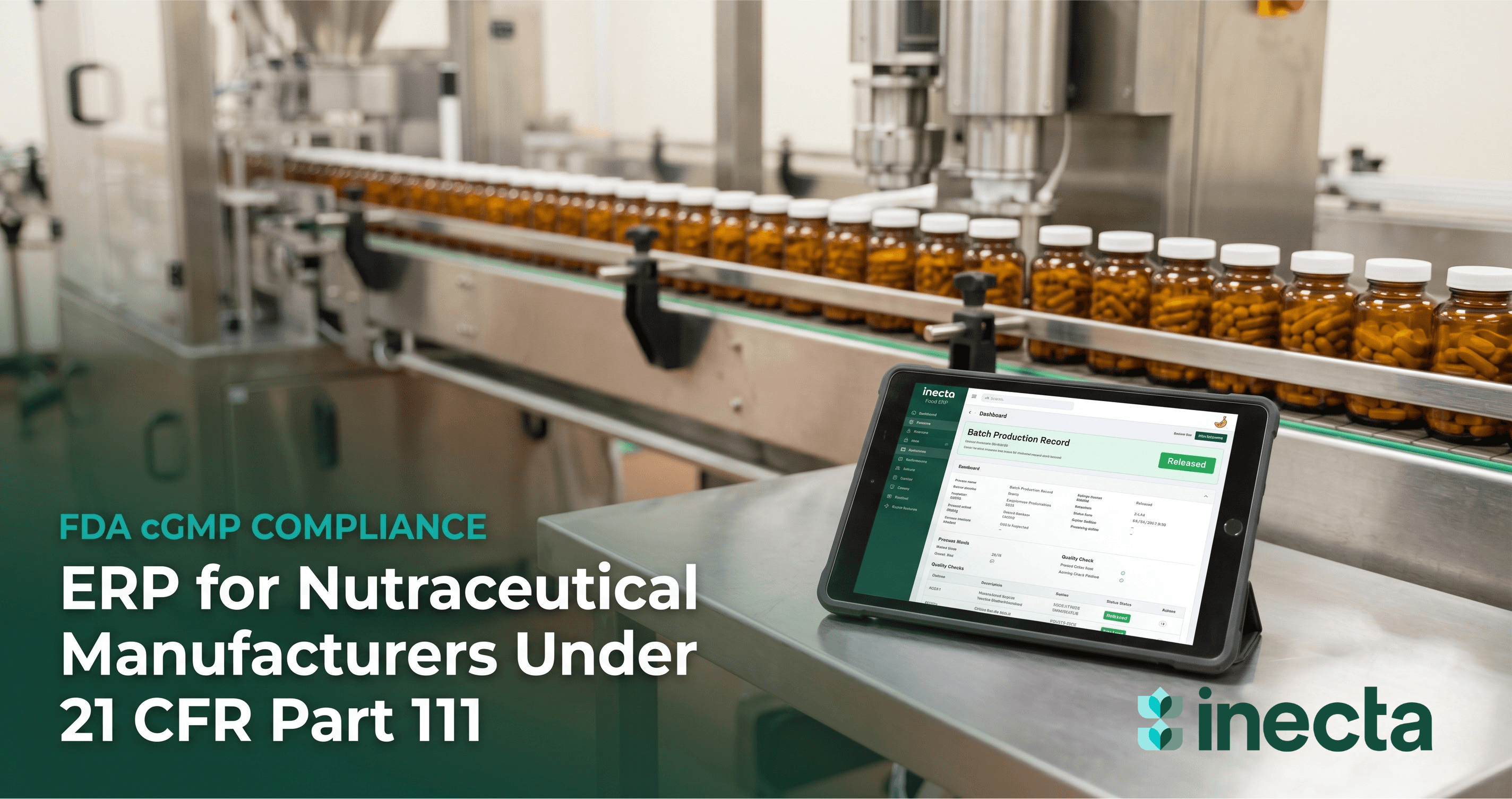 ERP for Nutraceutical Manufacturers Under 21 CFR Part 111